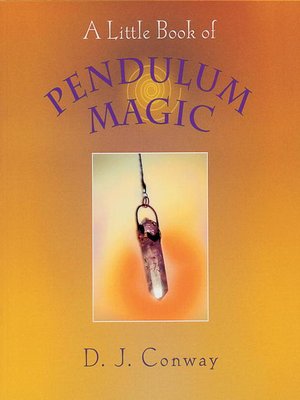 A Little Book of Pendulum Magic - ebook